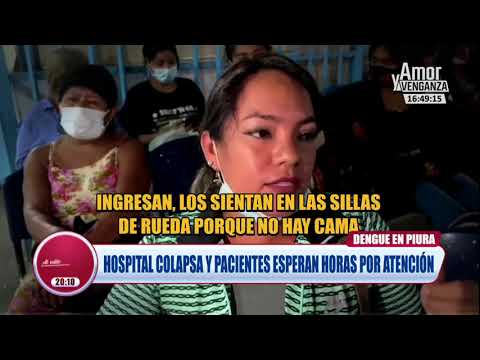 Dengue en Piura: Hospital colapsa y pacientes esperan horas por atención