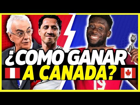 ¿CANADÁ ES MEJOR QUE CHILE? PERÚ TIENE SU PARTIDO MÁS IMPORTANTE | ANÁLISIS Y PREVIA