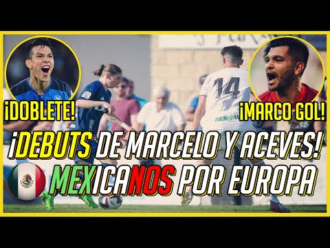 ¡DEBUTS de MARCELO FLORES y ACEVES con el OVIEDO! | MEXICANOS por EUROPA 2022