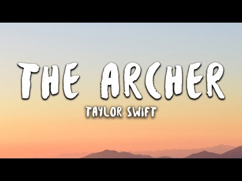 Taylor Swift - The Archer (Lyrics)