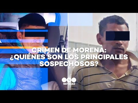 CRIMEN de MORENA: ¿QUIÉNES SON los PRINCIPALES SOSPECHOSOS? Por Mauro Szeta