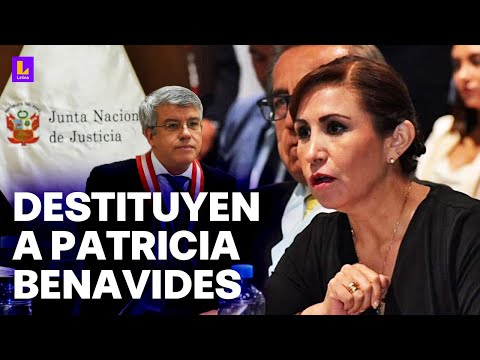 Decisión unánime: JNJ destituye a Patricia Benavides como fiscal suprema y fiscal de la Nación