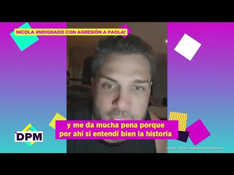 Nicola Porcella EXPLOTA por golpiz4 que Paola Suárez recibió de su novio | De Primera Mano