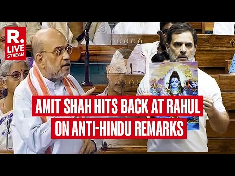 Amit Shah Hits Back at Rahul Gandhi On Anti-Hindu Remarks | Lok Sabha | Narendra Modi