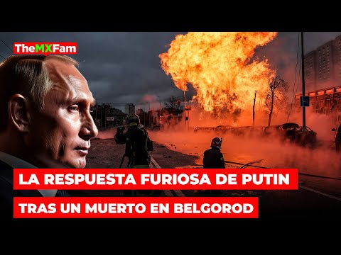 Putin Promete Respuesta Implacable Tras Un Muerto en Bélgorod | TheMXFam