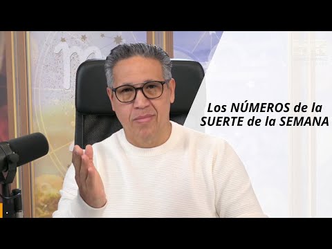 Los NÚMEROS de la SUERTE de la SEMANA