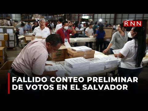 Declaran fallido el conteo preliminar de votos en El Salvador