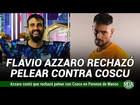 FLAVIO AZZARO contó que RECHAZÓ PELEAR contra COSCU