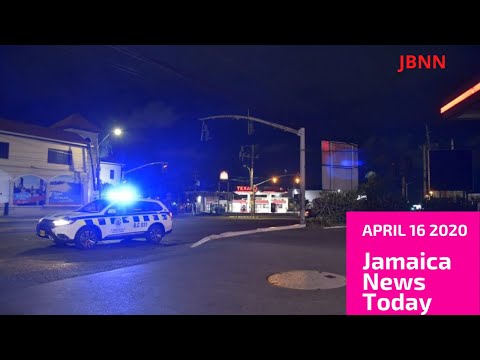 Jamaica News Today April 16 2020/JBNN