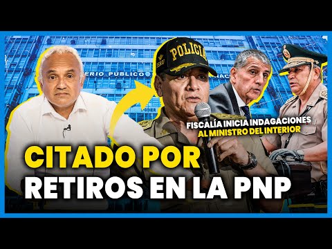 Fiscalía citó a Jorge Angulo por retiros en la PNP | Ministro del Interior #ValganVerdades