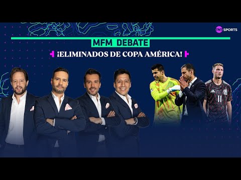 ¡MÉXICO QUEDÓ FUERA DE LA COPA AMÉRICA TRAS NO TRIUNFAR ANTE ECUADOR! | MFM DEBATE