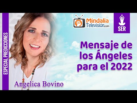 07/12/21 Mensaje de los Ángeles para el 2022, por Angelica Bovino