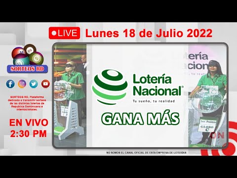 Lotería Nacional Gana Más en VIVO ? Lunes 18 de julio 2022