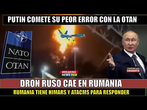 Drones rusos cayeron en territorio de Rumania Rusia ATACA embajada