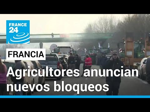 Francia: agricultores en huelga planean asedio y bloqueos en París