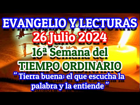 Evangelio de hoy Viernes 26 de Julio 2024 | Lecturas de hoy