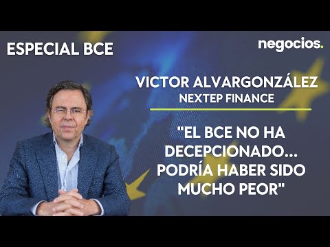 Víctor Alvargonzález: El BCE no ha decepcionado...Podría haber sido mucho peor