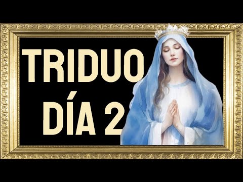 ? Triduo en Honor a la Virgen de la Medalla Milagrosa, día 2