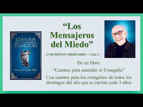 Los Mensajeros del Miedo - Cuento para el 33o Domingo Ordinario C