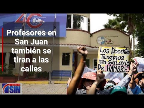 Profesores en San Juan también se tiran a las calles