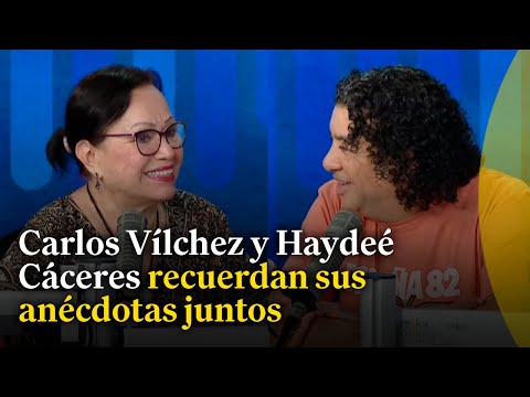 Carlos Vílchez y Haydeé Cáceres recuerdan sus anécdotas juntos #AsíSomos