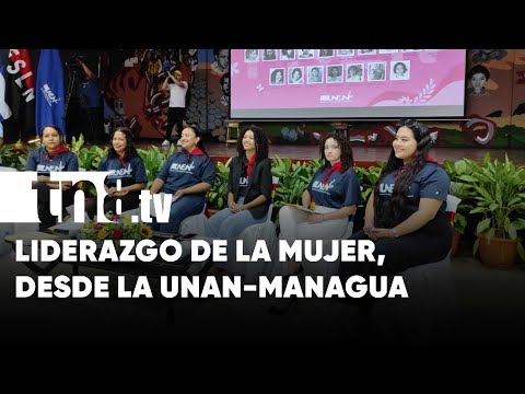 Liderazgo y protagonismo de la mujer: Conversatorio en la UNAN-Managua