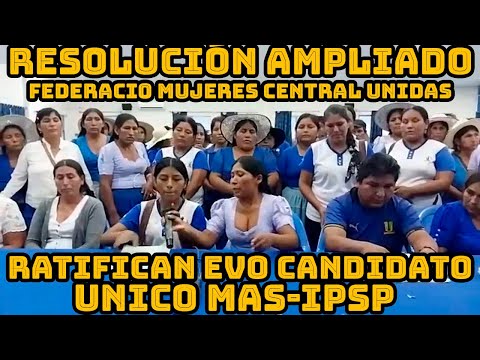 AMPLIADO FEDERACION MUJERES CENTRALES UNIDAS DE CANCUN RECHAZAN CONVOCATORIA CONGRESO MAS-IPSP