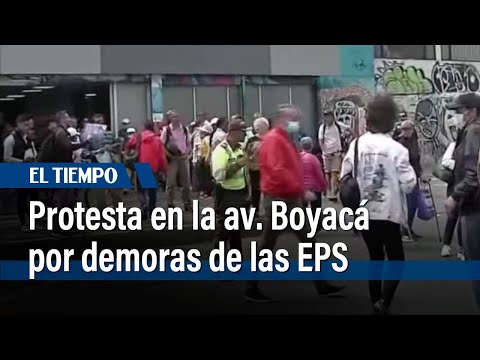Protesta en avenida Boyacá por demoras de EPS en entrega de medicamentos | El Tiempo