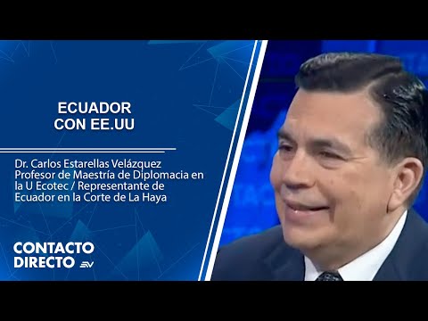 ¿Buena relación entre Ecuador y Estados Unidos? | Contacto Directo | Ecuavisa