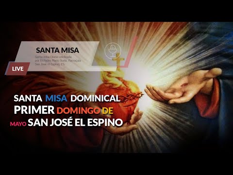 Santa misa dominical 05 Mayo