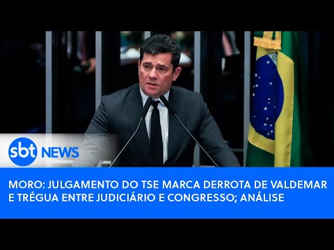 Moro: julgamento do TSE marca derrota de Valdemar e trégua entre Judiciário e Congresso; análise