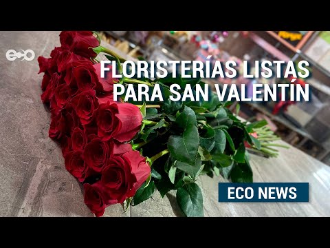 Floristerías están listas para entregas a domicilio por San Valentín  | Eco News