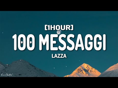Lazza - 100 MESSAGGI (Testo/Lyrics) [1HOUR]