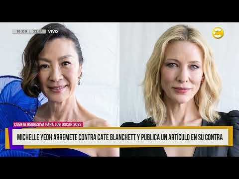 Cuenta regresiva para los premios Oscar 2023: Cate Blanchett vs. Michelle Yeoh ? ¿QPUDM? ? 08-03-23