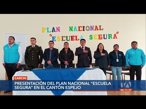 Presentan el Plan Nacional Escuela Segura en Carchi