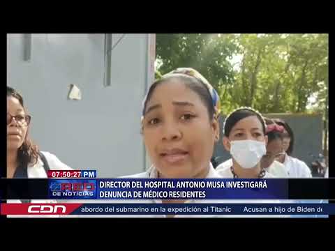 Director del Hospital Antonio Musa investigará denuncia de médico residentes