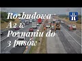 Rozbudowa Autostrady A2 do 3 pasw w Poznaniu zblia si ku kocowi