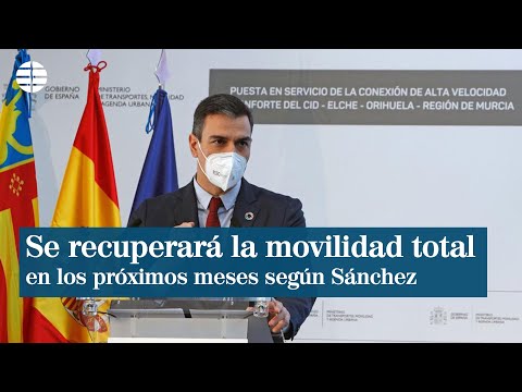 Sánchez augura la recuperación total de la movilidad en los próximos meses con la vacunación