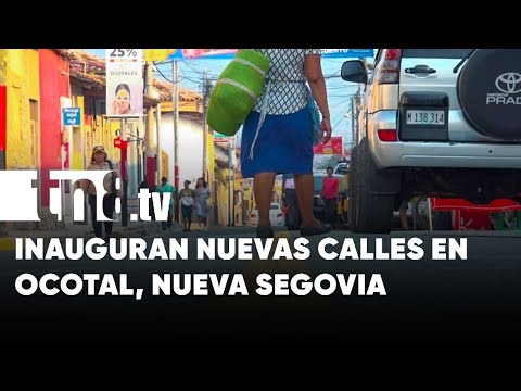 Inauguran 3 calles con concreto hidráulico en Ocotal, Nueva Segovia - Nicaragua
