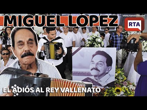 Miguel López dejó una huella imborrable en el vallenato