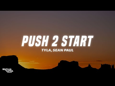 Tyla, Sean Paul - PUSH 2 START REMIX (Letra/Lyrics)