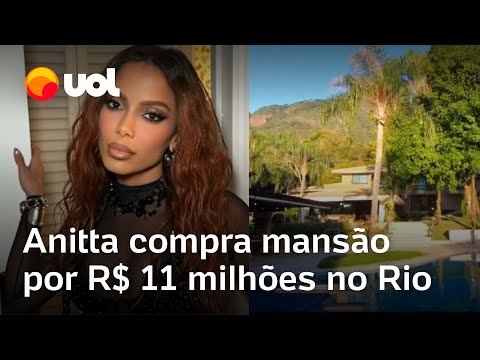 Anitta compra nova mansão no Rio de Janeiro por R$ 11 milhões; veja imagens da casa