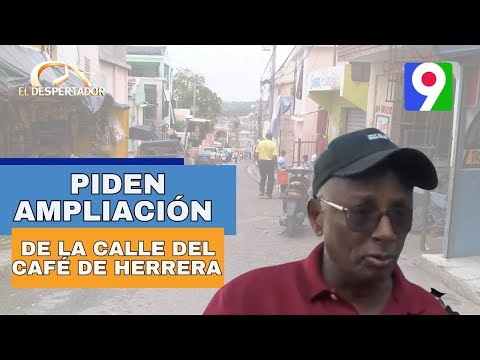 Ciudadanos exigen ampliación de calle del Café de Herrera