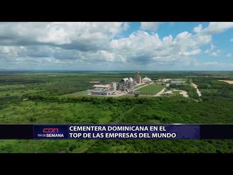 Cementera Dominicana en el Top de las empresas del mundo