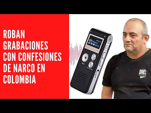 ROBAN GRABACIONES CON CONFESIONES DE NARCO EN COLOMBIA