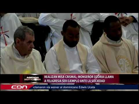 Realizan Misa Crismal; Monseñor Ozoria llama a feligresía ser ejemplo en la sociedad