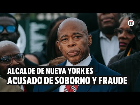 El alcalde de Nueva York, Eric Adams, acusado de soborno y fraude | El Espectador