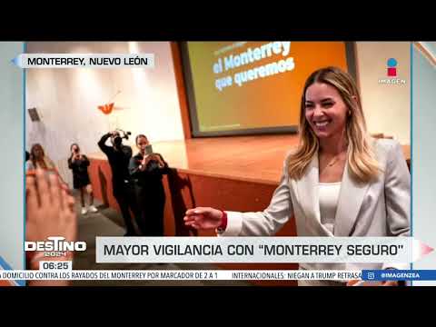 Mariana Rodríguez Cantú tiene como objetivo la seguridad en Monterrey