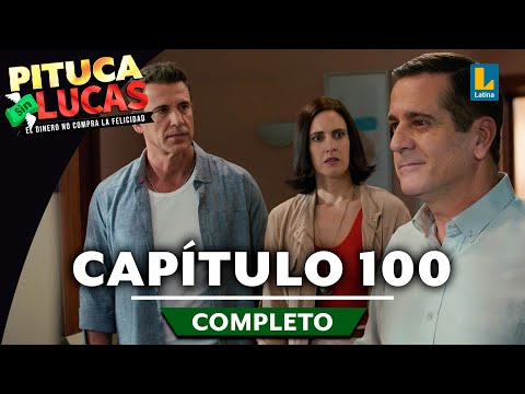 PITUCA SIN LUCAS - CAPÍTULO 100 COMPLETO | LATINA TELEVISIÓN