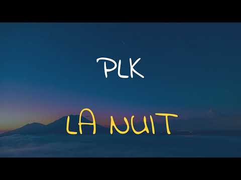 🎧 PLK - LA NUIT (SLOWED & REVERB)